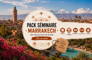 pack seminaire Marrakech tout inclus