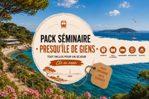 séminaire presqu'ile de Giens - pack tout inclus